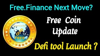 Free Coin Update | Defi tool Launch | delayed ?