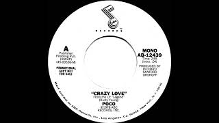 1979 Poco - Crazy Love (Mono Radio Promo 45) Resimi