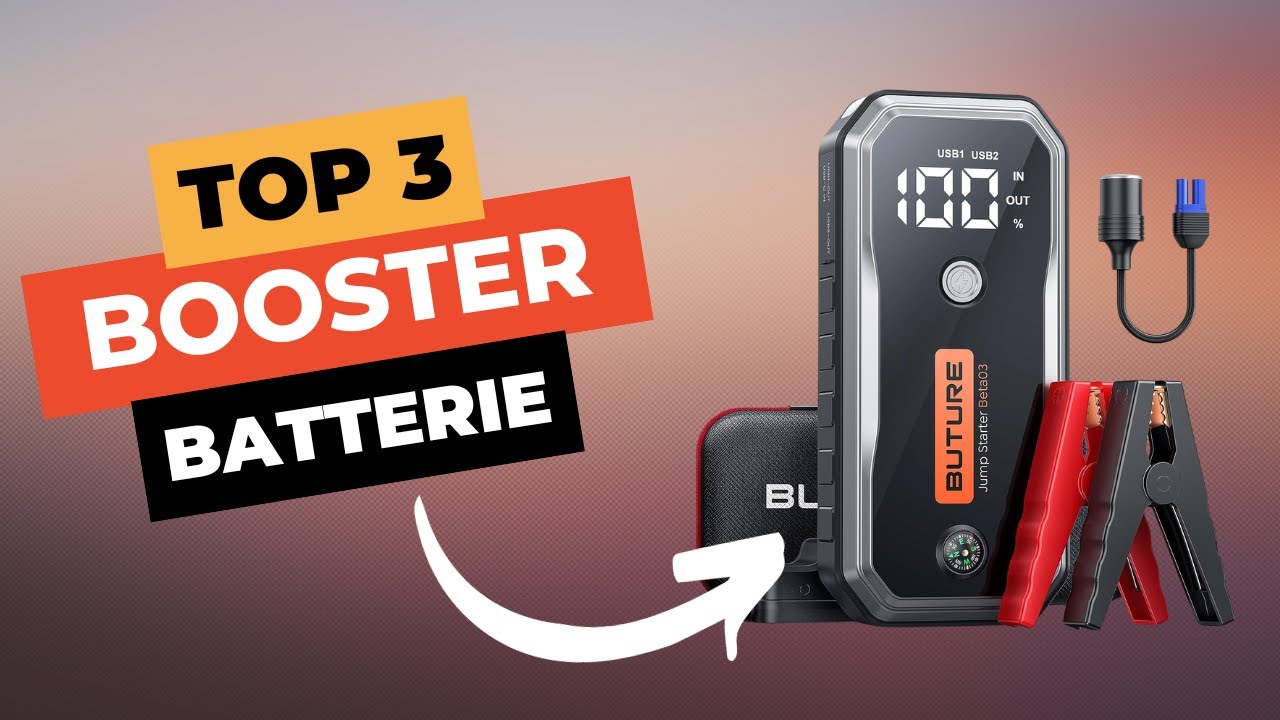 TOP 3 : Meilleur Booster Batterie Voiture 2024 🔥 