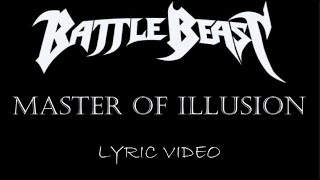 Battle Beast - Master Of Illusion - 2021 - Lyric Video