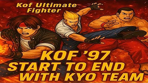 KOF 97 Full Gameplay | Start to End with Kyo Team | King of Fighters 97 HD Fight