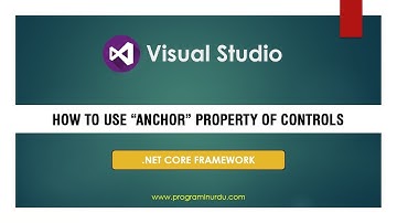 C# .NET Core Tutorial - How to Use “Anchor” Property of Controls