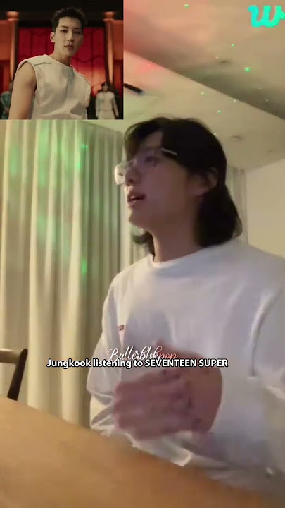 Jungkook listening to SUPER by SEVENTEEN 🔥