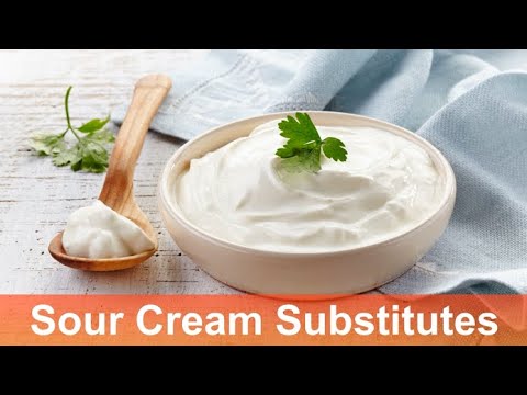 The 7 Best Substitutes for Sour Cream أفضل 7 بدائل للكريمة الحامضة