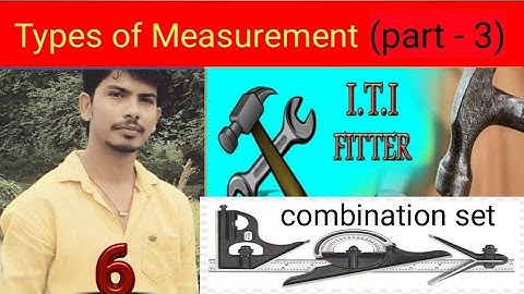 Combination set ।। angular Measurement ( part-2) ।।Measuring tools।। fitter theory by SWATANTRA sir