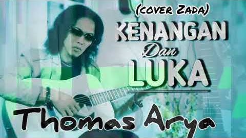 KENANGAN DAN LUKA (akustik) - Thomas Arya (cover Zada)