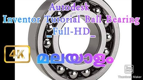 Ball Bearing __ Autodesk Inventor Tutorial malayalam Ball bearing 3d model ഉണ്ടാകായാലോ
