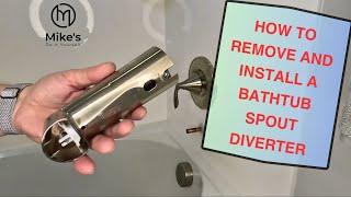 How to Fix/Replace a Bathtub Spout Diverter