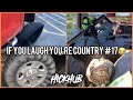 IF YOU LAUGH YOU’RE COUNTRY #17