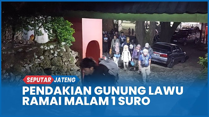 Pengalaman dan Suasana Pendakian Gunung Lawu Saat Malam 1 Suro