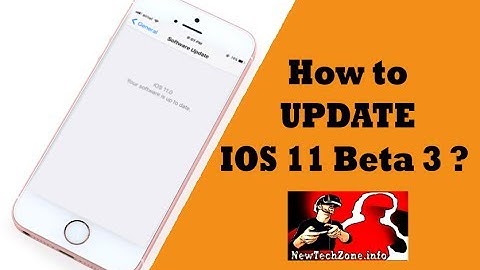How to Update IOS 11 Beta 3 for iphone ?