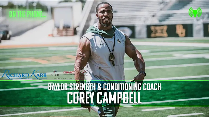 Corey Campbell, Baylor Football S&C Coach, joins S...