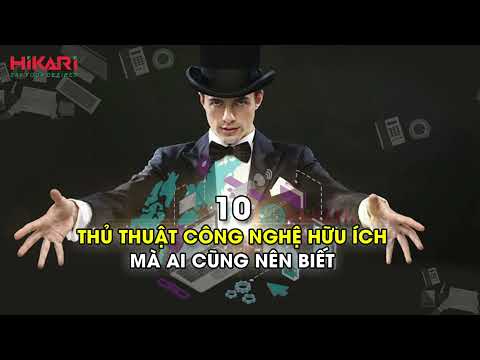 10 THỦ THUẬT CÔNG NGHỆ HỮU ÍCH, MẸO HAY HO KHI DÙNG INTERNET