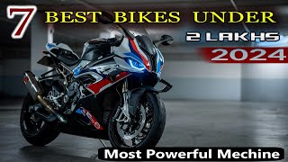 Top 7 Bikes Under ₹2 Lakhs In India 2024 ⚡⚡ Best Bikes Under RS 2 Lakhs⚡⚡
