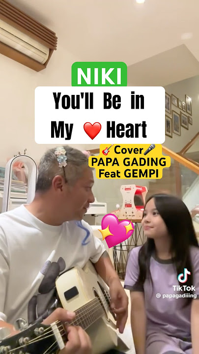 Papa Gading ft Gempi - Niki (You'll Be in My Heart) cover #music #coversong #papagading #gempi #fyp