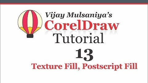 Texture Fill and Postscript fill in Corel Draw Lesson 13