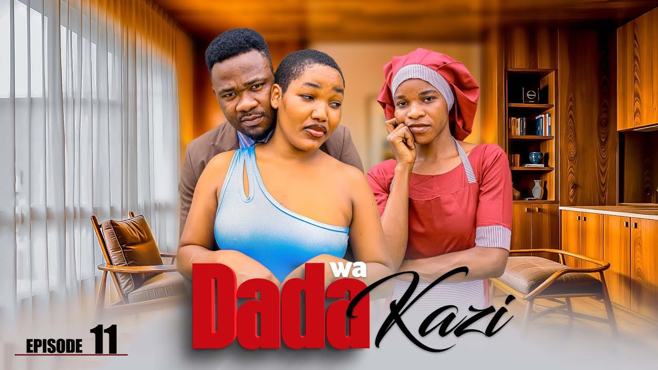 DADA WA KAZI Full Episode [ 11 ]
