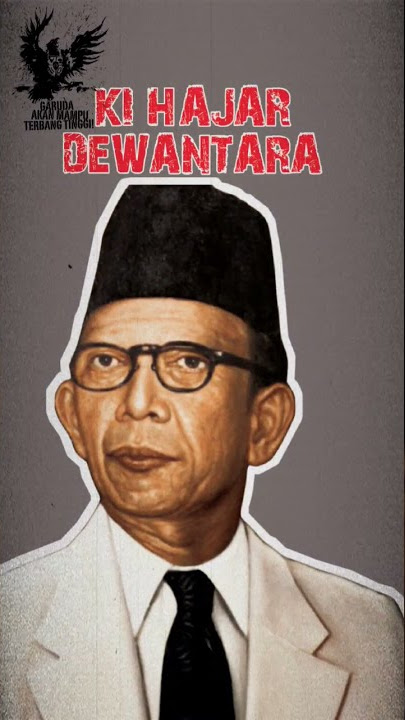 KI HAJAR DEWANTARA