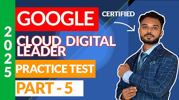 Google Cloud Digital Leader Practice Exam : Part-5