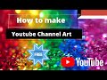 How to make YouTube Channel Art For Free// YouTube Channel Art kaise Bnaye