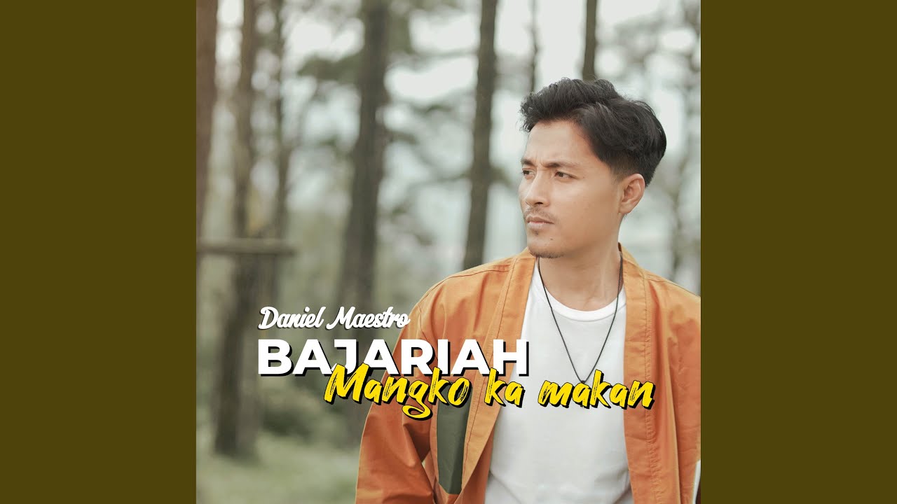 Bajariah Mangko Ka Makan