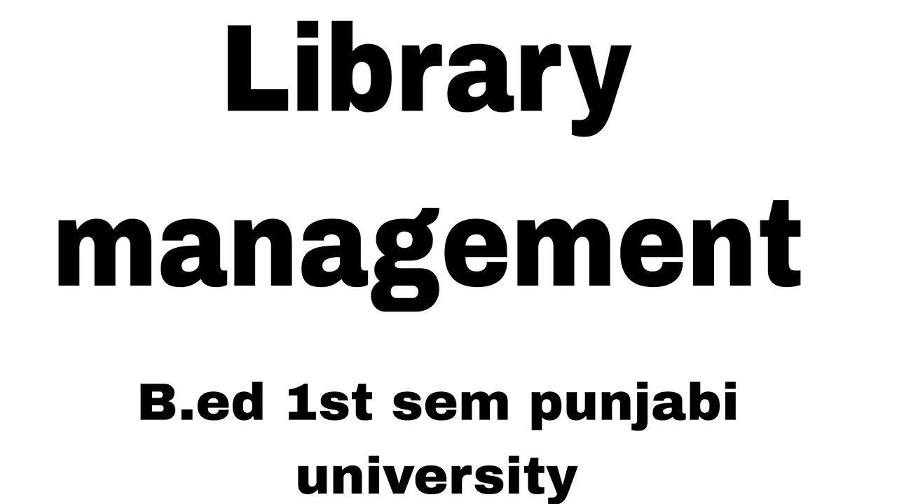 Library management || Library resources and art in education || b.ed 1st sem || PU patiala