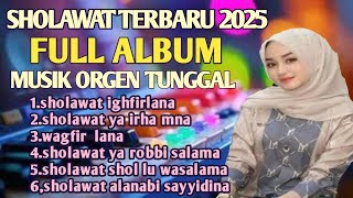 KUMPULAN SHOLAWAT NABI TERBARU 2025 ORGEN TUNGGAL FULL ALBUM