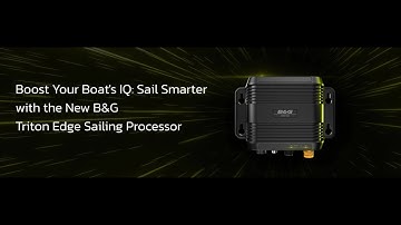B&G Triton Edge Sailing Processor: What are the benefits?