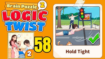 Brain puzzle 2 logic twist level 58 solution walkthrough ( hold tight )