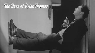 The Days of Dylan Thomas - PREVIEW