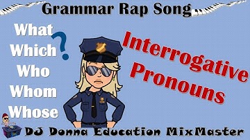 Grammar/Writing Rap Song 53 Interrogative Pronouns