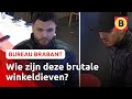 Op film! Dieven gaan enorm brutaal te werk in winkel | Bureau Brabant