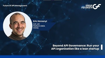 Insightful session by Eric Horesnyi: Future of API Management for Businesses, FOAPI 2022