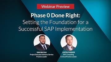 Phase 0 Done Right: Setting the Foundation for a Successful SAP Implementation
