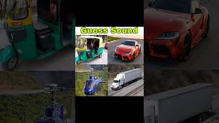 Guess The Vehicle Sound challenge #shorts #short #viral #youtubeshorts #subscribe