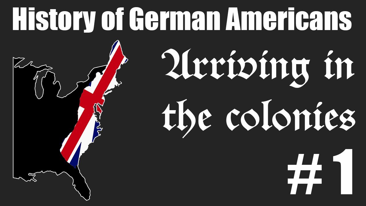 History of German Americans 1 Arriving in the colonies YouTube