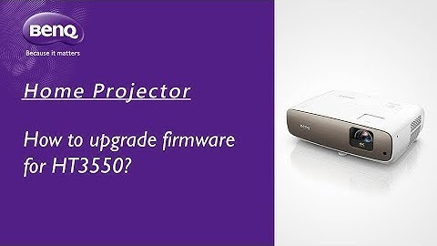 [BenQ FAQ] Projector_How to upgrade firmware for HT3550