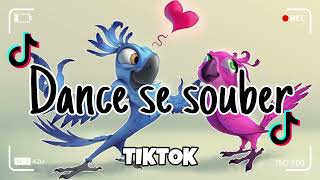 Dance se souber~{Tik Tok} 2024