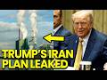 Trump’s Secret Iran Plan LEAKED Shows He LIED About Everything