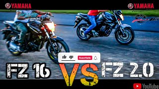 Fz 2.0 Vs Fz16 DUELO A MUERTE | Drag Race