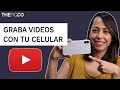 Cómo Grabar Videos Con El Celular Para YouTube