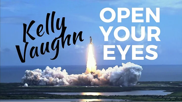 Open Your Eyes - Official Video - Kelly Vaughn