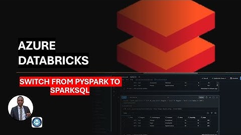 2. Azure Datatricks: Switching from PySpark to SparkSQL for Analysis