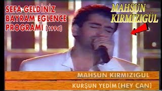 Mahsun Kırmızıgül - Yaralandın mı Hey Can - (Nette İlk Kez)| SEFA GELDİNİZ EĞLENCE PROGRAMI (1996)