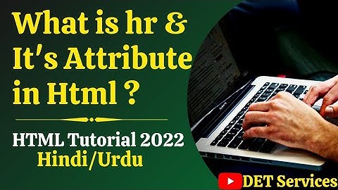 (9.) hr tag in Html | Horizontal Rule in Html | DET Services | 2021