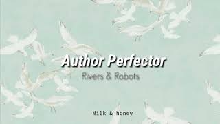 Author Perfector [Sub Esp] |  Rivers \& Robots #RiversandRobots #Alternativemusic