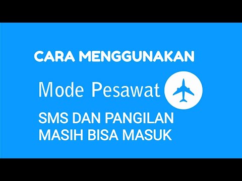 Cara Melakukan Panggilan dan SMS Masuk dalam MODE PESAWAT