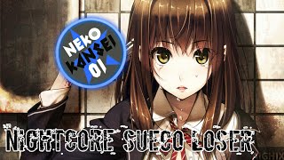 [Nightcore]Sueco-Loser
