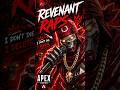 🎶🔥REVENANT RAPS APEX LEGENDS🔥🎶