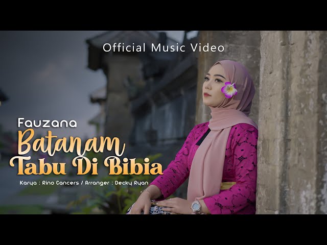 Fauzana - Batanam Tabu Di Bibia ( Official Music Video ) class=